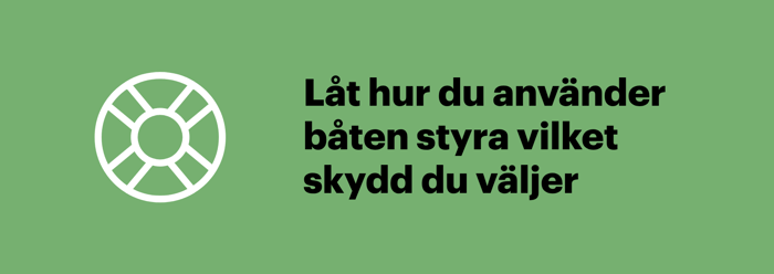 Välj båtförsäkring efter hur båten används