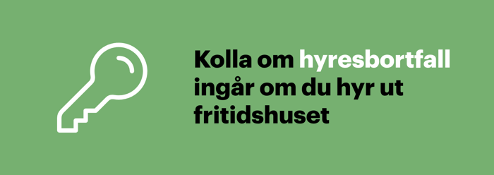 Illustration som påminner om att kontrollera om fritidshusförsäkringen ersätter hyresbortfall vid uthyrning.