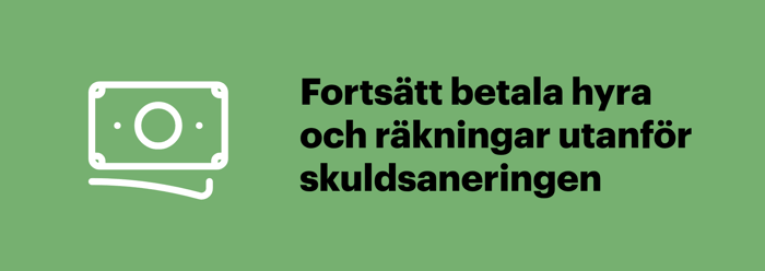 Illustration som påminner om att hyra och andra räkningar utanför skuldsaneringen fortfarande måste betalas.