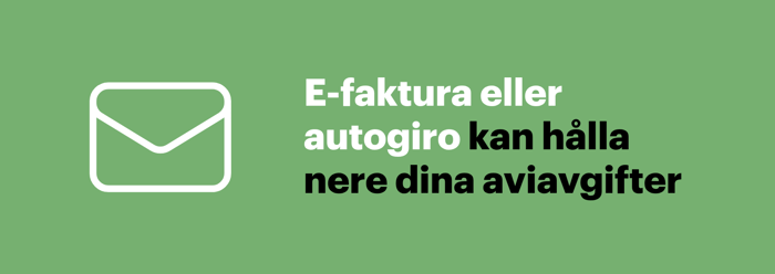 E-faktura eller autogiro kan hålla nere aviavgifterna