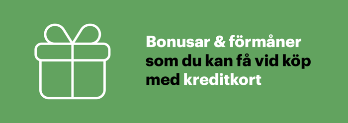 Bonusar & förmåner du kan få vid köp med kreditkort