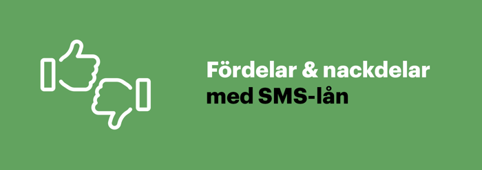 Fördelar & nackdelar med SMS-lån