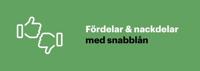 Fördelar & nackdelar med snabblån