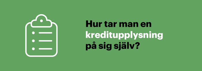 Hur tar man en kreditupplysning på sig själv?