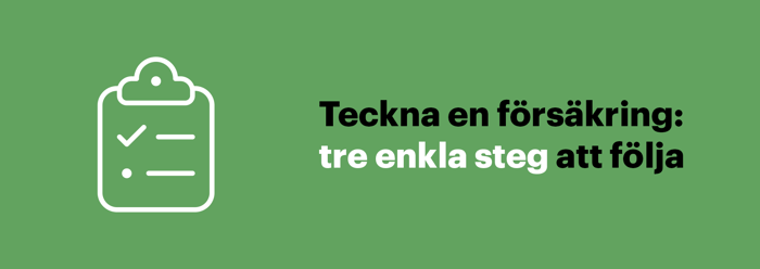 Teckna en försäkring: tre enkla steg att följa