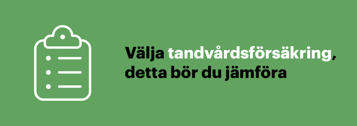 Jämför detta när du skall välja tandvårdsförsäkring